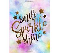 Smile Sparkle Shine: Sketch book: 8.5" x 11", 110 blank pages