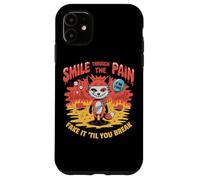 Smile Through The Pain Fake It Til You Break Case for iPhone 11
