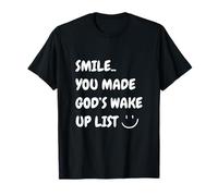 Smile You Made God's Wake Up List Christian Jesus Apparel T-Shirt