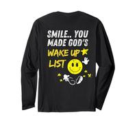 Smile You Made God's Wake Up List | on The Back Long Sleeve T-Shirt