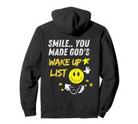 Smile You Made God's Wake Up List | on the back Pullover Hoodie