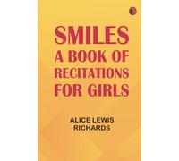 "Smiles": A Book of Recitations for Girls