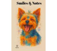 Smiles & Notes: Hardcover Journal for Pet Owners, Puppies & Dog Breed Fans, Yorkshire Terrier
