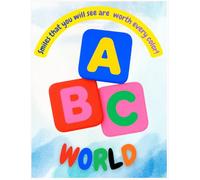 Smiles that you will see are worth every color! ABC World: My first coloring book for little kids with alphabet