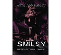 Smiley: A Morally Gray Novel (Morally Gray Universe)