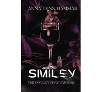 Smiley: A Morally Gray Novel (Morally Gray Universe)