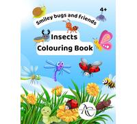 Smiley Bugs and Friends Colouring Book for Kids: Fun and Easy Insect Colouring Pages with Butterflies, Ladybugs, Bees, and More for Children Ages 4-8