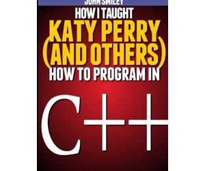Smiley - How I taught Katy Perry and others to program in C - New - X555z