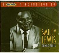 Smiley Lewis - A Proper Introduction to Smiley Lewis: Gumbo Blues