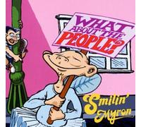 Smilin Myron - What About the People