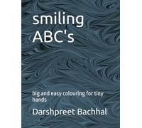 smiling ABC's: big and easy colouring for tiny hands