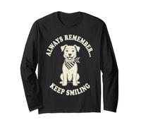 Smiling Dog Always Remember Keep Smiling Design Long Sleeve T-Shirt
