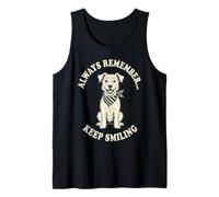 Smiling Dog Always Remember Keep Smiling Design Tank Top