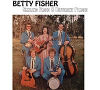 Betty Fisher - Smiling Faces & Different Places