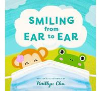 Smiling From Ear to Ear: Wearing Masks While Having Fun