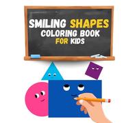 Smiling Shapes Coloring Book for Kids: 13 Cute Geometric Figures with Faces to Color and Learn - Fun Activity Book for Children Ages 3-6