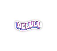 Smirk & Scribble Funny Die Cut Matte Vinyl Novelty Sticker for Adults Journals Diaries Scrapbooks Letters Cards (Min 3 Inch), One Single Sticker - Delulu