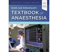 Smith and Aitkenhead's Textbook of Anaesthesia: Expert Consult - Online & Print