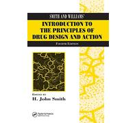 Smith and Williams' Introduction to the Principles of Drug Design and Action