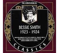 Smith, Bessie - Bessie Smith: 1923-1924;THE CHRONOLOGICAL CLASSICS