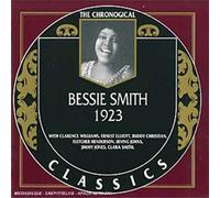 Smith, Bessie - Bessie Smith 1923: THE CHRONOGICAL CLASSICS