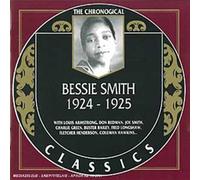 Smith, Bessie - Bessie Smith: 1924-1925;THE CHRONOLOGICAL CLASSICS