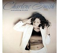 Smith Charlene - Everything Is You [12" VINYL]