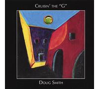 Smith Doug - Cruisin' the G