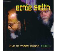 Smith, Ernie - Live in Rhode Island 2003
