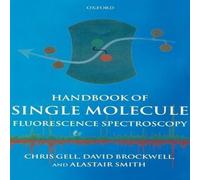 Smith Handbook of Single Molecule Fluorescence Spectroscopy Hardcover Smith Multicolor