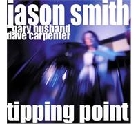 Smith, Jason - Tipping Point (Live At The Jazz Bakery, L.A.)