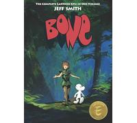 Smith, Jeff - Bone: One Volume Edition: The Complete Cartoon Epic in One Volume: v.1