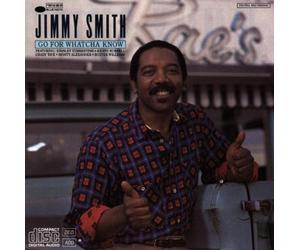 Smith Jimmy - Go for Whatcha Know