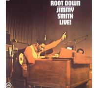 SMITH, Jimmy - Root Down: Jimmy Smith Live - Vinyl (heavyweight vinyl LP)