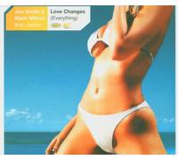 Smith,Jon & Mark Wilcox - Love Changes (Everything)