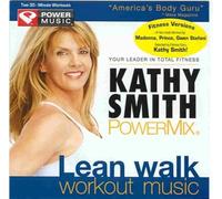 Smith, Kathy - Kathy Smith Powermix Lean Walk Workout Music