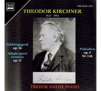Smith - Kirchner;Works for Piano