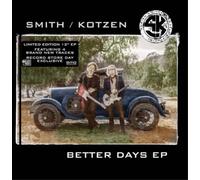 Smith/Kotzen Adrian Smith Richie Kotzen - Better Days EP (Limited 12" Vinyl Single) [VINYL]