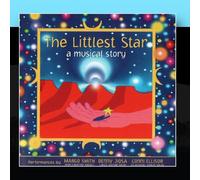 Smith - Littlest Star: a Muscial Story