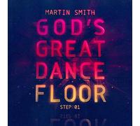 Smith, Martin - God's Great Dance Floor Step 1