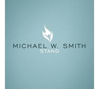 Smith, Michael W. - Stand