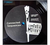 Smith & Mighty - Connected Sequences [VINYL]