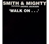 Smith & Mighty - Walk on (Remixes, feat. Jackie Jackson) [VINYL]