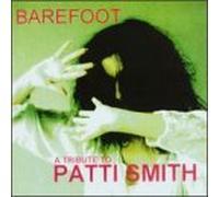 Smith, Patti - Barefoot: a Tribute to Patti Smith
