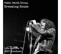 Smith, Patti: Group - Dreaming House Live Madison 76