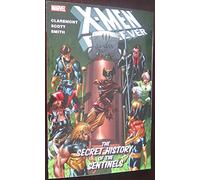 Smith, Paul - X-Men Forever Volume 2: The Secret History Of The Sentinels TPB (X-Men (Graphic Novels))