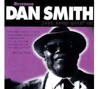 Smith, Rev Dan - Just Keep Goin on