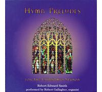 Smith, Robert Edward - Hymn Preludes for the Christma