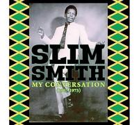 Smith, Slim - My Conversation (1967-1973) [VINYL]
