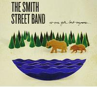Smith Street Band, The - No One Gets Lost Anymore